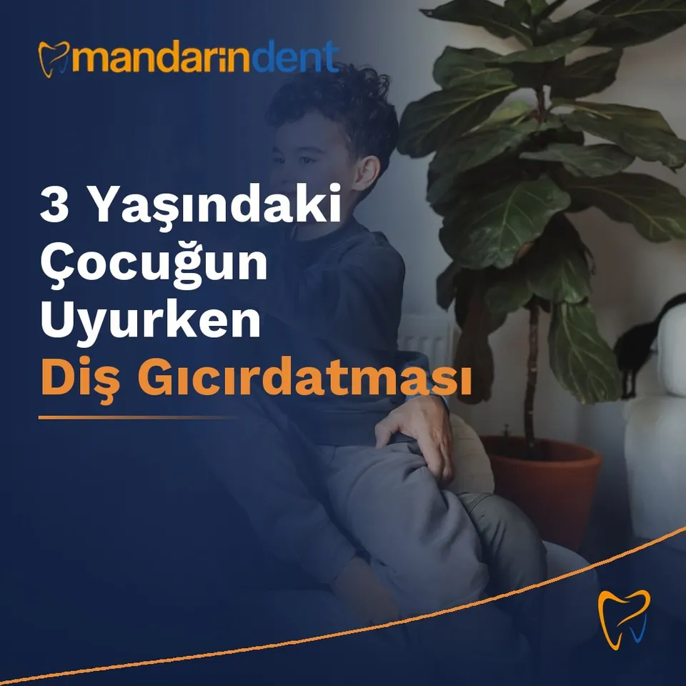3 Yaşındaki Çocuğun Uyurken Diş Gıcırdatması