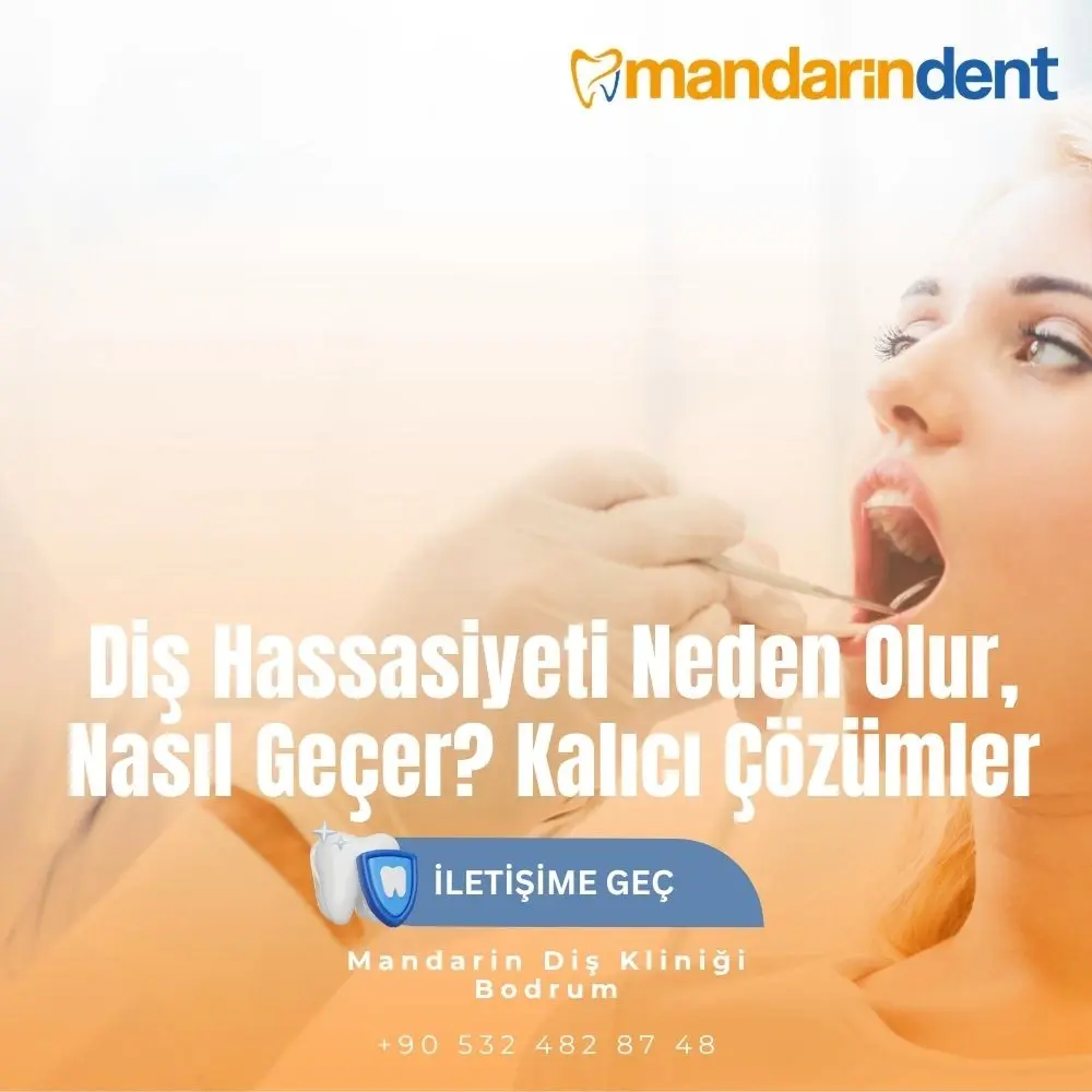 Diş Hassasiyeti Neden Olur, Nasıl Geçer? Kalıcı Çözümler