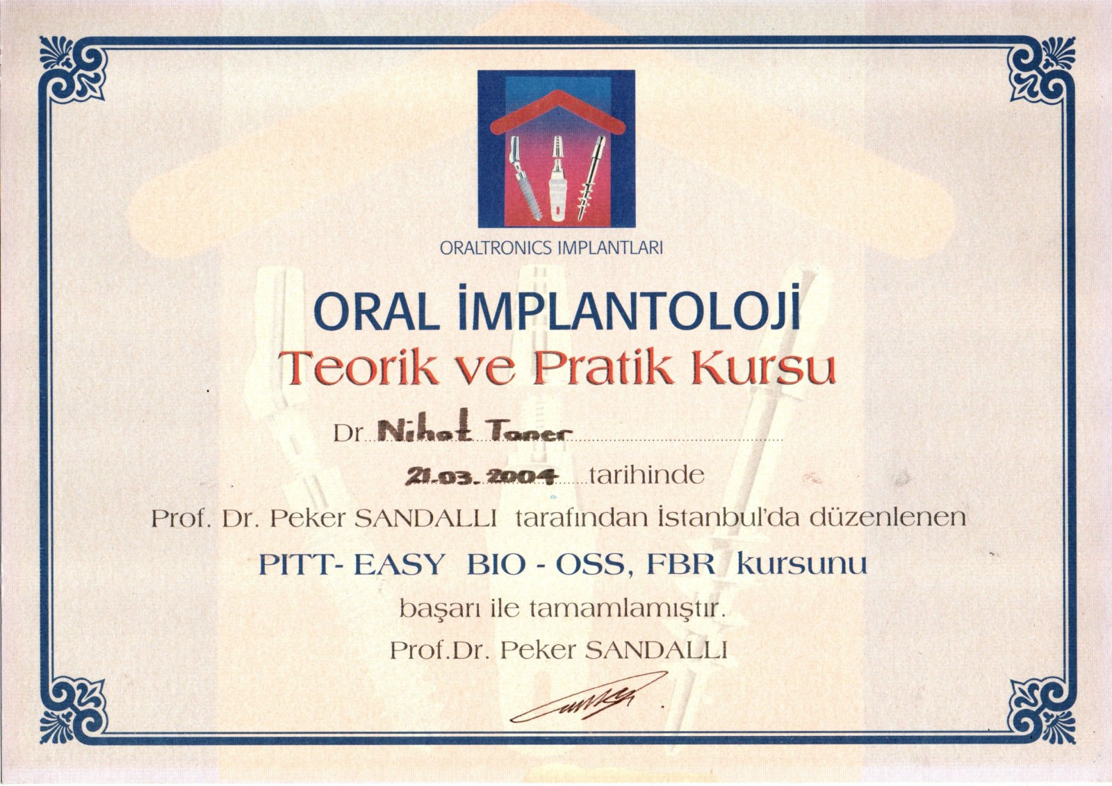Oral İmplantoloji Teorik ve Pratik Kursu — Pitt-Easy, Bio-Oss, FBR